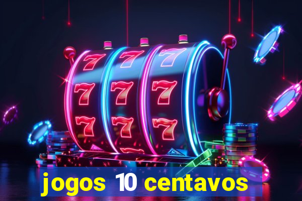 jogos 10 centavos